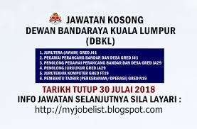 1) penolong pegawai penilaian gred w27. Jawatan Kosong Di Dewan Bandaraya Kuala Lumpur Dbkl 30 Julai 2018