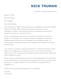 The letter must include the candidate's name, date of hire, length of employment, and job title with a description of duties. Firefighter Cover Letter Jobhero