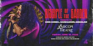 Disciple of The Garden - Chris Cornell Tribute