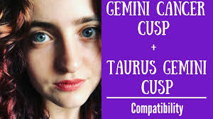 If you were born before it you would be gemini, and after it you would be cancer. Gemini Cancer Cusp Taurus Gemini Cusp Compatibility Youtube