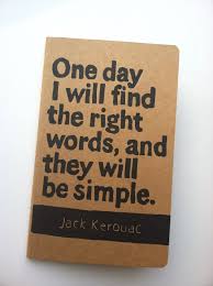  Journal With Jack Kerouac Quote Jack Kerouac Quotes Wisdom Quotes Words