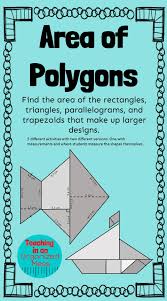 Students Will Find The Area Of Rectangles Triangles Parallelograms And Trapezoids That Make Up Larger Designs 5 Education Math Math Classroom Teaching Math