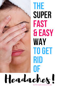 The Surprisingly Easy Way To Get Rid Of Headaches Fast I Spy Fabulous Getting Rid Of Headaches Getting Rid Of Migraines Headache
