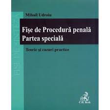 Oferta de bonus nu se cumulează cu cea de credit 0% dobândă. Fise De Procedura Penala Partea Speciala Teorie Si Cazuri Practice Mihail Udroiu Emag Ro