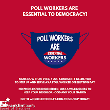 Poll Workers Are Essential Workers This Franklin County Board Of Elections Ohio Facebook