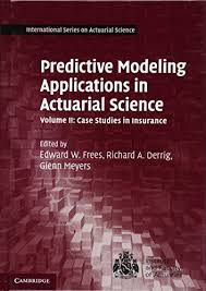 Download Pdf Predictive Modeling Applications In Actuarial Science Volume 2 Case Studies In Insurance International Actuarial Science Case Study Predictions