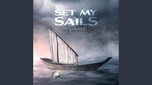 Set My Sails Youtube