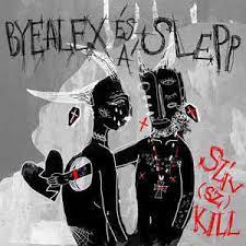 Byealex és a slepp feat. Byealex Es A Slepp Sziv Sz Kill 2017 Cd Discogs