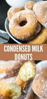 Condensed Milk Donuts Travel Cook Tell Recipe Homemade Donuts Recipe Condensed Milk Recipes Milk Recipes