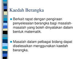 Komputer dijadikan alat dalam pelbagai bidang perkerjaan antara lainnya adalah seperti perniagaan pendidikan kesihatan muzik ketenteraan kejuruteraan sains dan hasil pengamiran disebut sebagai kamiran integral. Kaedah Berangka Berkait Rapat Dengan Pengiraan Penyelesaian Berangka Bagi Masalah Masalah Yang Boleh Dinyatakan Dalam Bentuk Matematik Masalah Dalam Pelbagai Ppt Download