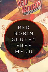 When you arrive and inform them you have food allergies they will give you a tablet. Red Robin Gluten Free Menu Is It By Urban Tastebud Gluten Free Menu Red Robin Gluten Free Menu Red Robin Gluten Free