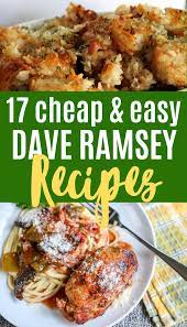 17 Dave Ramsey Recipes That Ll Help You Crush Your Debt Easy Weekday Meals Recipes Cheap Meals