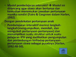 Guru dalam menerapkan model pembelajaran interaktif pada mata pelajaran ipa di sd dengan kerja kelompok. Portofolio Pendidikan Ipa Novilia Susianawati Model Pembelajaran Interaktif