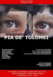 Tremare scegli me non aspettare la mia casa il tuo fuoco sar? Pia De Tolomei Al Teatro Espace Di Torino Nonsolocinema