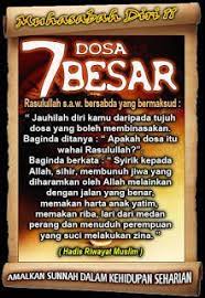 You can experience the version. Tujuh 7 Dosa Dosa Besar Yang Membinasakan Kehidupan Seorang Muslim