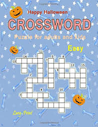 Maybe you would like to learn more about one of these? 9781728897745 Happy Halloween Crossword Puzzle For Adults And Kids Larg Print Easy Games Words Crossword Collection Abebooks Missale Charee 1728897742