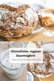 Glutenfreies Sauerteigbrot Tastes Like Green Spirit Sauerteigbrot Glutenfreies Brot Ideen Furs Essen