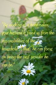 Her husband sees to redecoration and repairs. Career Homemaker Choosing To Be A Stay At Home Wife Even Without Children Hubpages