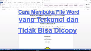 Cara Membuka File Microsoft Word Yang Terkunci Dan Tidak Bisa Dicopy Youtube