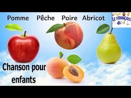 Pomme Peche Poire Abricot Chanson Des Fruits Chanson Francaise Pour Enfants Le Francais Youtube Fruit Songs Fruits And Vegetables