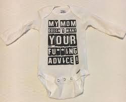 My Mom Doesn T Want Your Fn Advice My Mom Doesn T My Mom Mom Want You