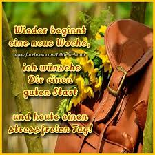Wann mache ich etwas… student example. Wieder Beginnt Eine Neue Woche Ich Wunsche Dir Einen Guten Start Und Heute Einen Stressfreien Tag Neue Woche Tagesspruch Montag Grusse