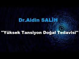 Dr Aidin Salih Yuksek Tansiyon Nedenleri Ve Dogal Tedavisi Youtube Tansiyon Saglikli Yasam Tarzi Saglikli