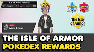 What Do You Get For Completing The Isle Of Armor Pokedex Pokemon Sword Shield Dlc Youtube