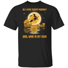On A Dark Desert Highway Witch Feel Cool Wind In My Hair Hoodie Shirt Unisex Hoodies Christmas Tee Shirts