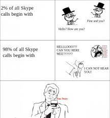 (i don't really get this sentence.) i got some friends on skype? Quotes About Skype 84 Quotes