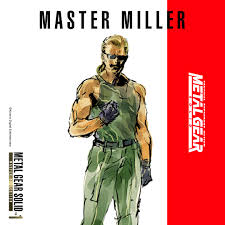 メタルギア公式 (METAL GEAR) on X: MGS キャラ紹介 マスター・ミラー 本名はマクドネル・ベネディクト・ミラー。過去にSAS、グリーンベレー、海兵隊のブート・キャンプ、FOXHOUNDでサバイバル教官を務めた。鬼教官として知られ、隊員たちからは敬意を込めて「マスター  ...