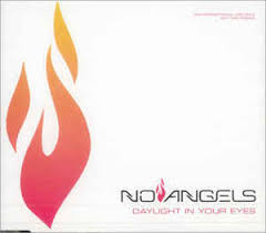 Recorded in 2000, their rendition received a limited release in the united states, and ended on various sampler albums such as the mtv. No Angels Daylight In Your Eyes 2000 Cd Discogs
