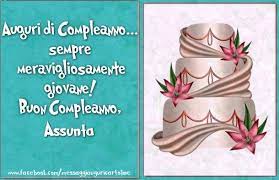 Auguri Di Compleanno Sempre Meravigliosamente Giovane Buon Compleanno Assunta Cartoline Di Compleanno Per Assunta Messaggiauguricartoline Com