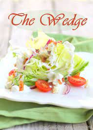 Classic Wedge Salad Delicious Salads Wedge Salad Recipes Fresh Fruit Recipes