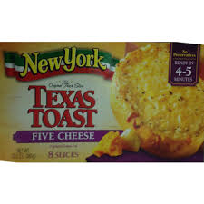 Calories In Texas Toast Five Cheese From New York
