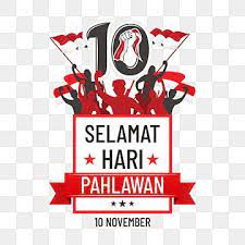 10 November Of Pahlawan Day Heroik Indonesia Heroes Day Png And Vector With Transparent Background For Free Download Mother S Day Background Romantic Background Free Vector Graphics