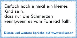 Das vernunftalter setzt voraus, dass die kinder von nun an in der lage sind, ihre eigenen taten zu. Einfach Noch Einmal Ein Kleines Kind Sein Dass Nur Die Schmerzen Kennt Wenn Es Vom Fahrrad Fallt