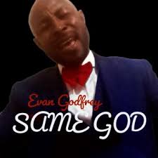 Download Evan Godfrey album songs: SAME GOD