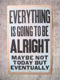I cannot say whether things will get better if we change; Things Will Get Better Quotes Quotesgram