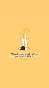 Quotes Book Tumblr Indonesia 33 Ideas Kata Kata Motivasi Kutipan Motivasi Belajar Motivasi Belajar