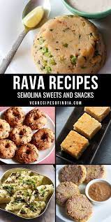 Rava Recipes 35 Sooji Recipes Sweets And Snacks Made With Semolina Indian Food Recipes Vegetarian Spicy Snacks Indian Food Recipes