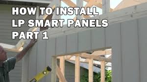 • lp® smartside® panel siding must not be attached by stapling. How To Build A Shed How To Install Exterior Lp Siding Panels Part 1 Video 8 Of 15 Youtube