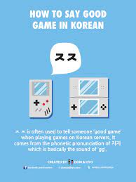 This would not be blamed on you as not. How To Say Good Game In Korean Learn Korean With Fun Colorful Infographics Dom Hyo