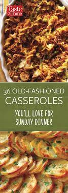 36 Old Fashioned Casseroles You Ll Love For Sunday Dinner Crockpot Sunday Dinner Sunday Dinner Recipes Sunday Dinner