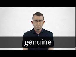 You know the seafood, beef or pork was raised right here at home. Genuine Definition And Meaning Collins English Dictionary