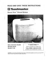 There are several recipes you can go for but only the a simple toastmaster bread machine recipe to make. Toastmaster Bread Box 1142 Users Manual