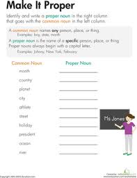 How are teacher and mrs. Nouns Make It Proper Worksheet Education Com Common And Proper Nouns Nouns Worksheet Proper Nouns Worksheet