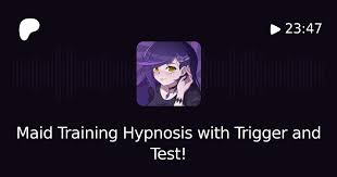 Maid Training Hypnosis with Trigger and Test! | Patreon