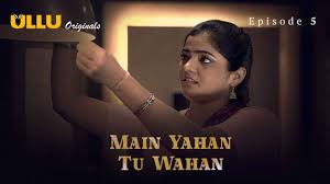 main yahan tu wahan ullu porn video Free Porn Video