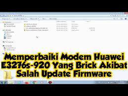 Based on the information you provided, i think the problem is caused by the upgraded version of the device. Memperbaiki Modem Huawei E3276s 920 Yang Brick Unlock 4g All Operator Pejuang Receh Youtube